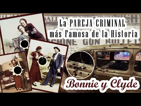 La historia de Bonnie y Clyde: Un relato fascinante en español